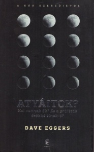 Atyáitok? Hol vannak ők? És a próféták örökké élnek-é?