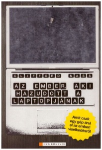 Az ember, aki hazudott a laptopjának