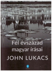 Fél évszázad magyar írásai