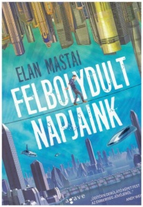 Felbolydult napjaink
