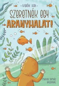 Szeretnék egy aranyhalat