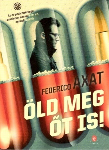 Öld meg őt is!