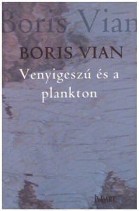 Venyigeszú és a plankton