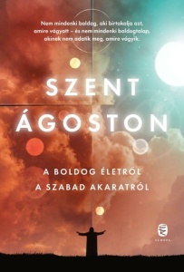 A boldog életről – A szabad akaratról