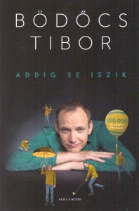 Addig se iszik