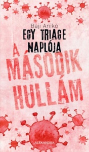 Egy triage naplója 2. – A második hullám