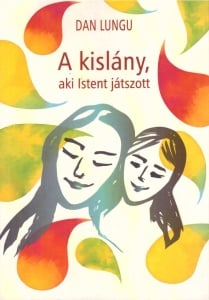 A kislány, aki Istent játszott