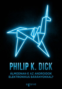 Álmodnak-e az androidok elektronikus bárányokról?