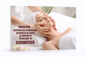 Registru dezinfecție și sterilizare ustensile de lucru și suprafețe în saloane de cosmetică
