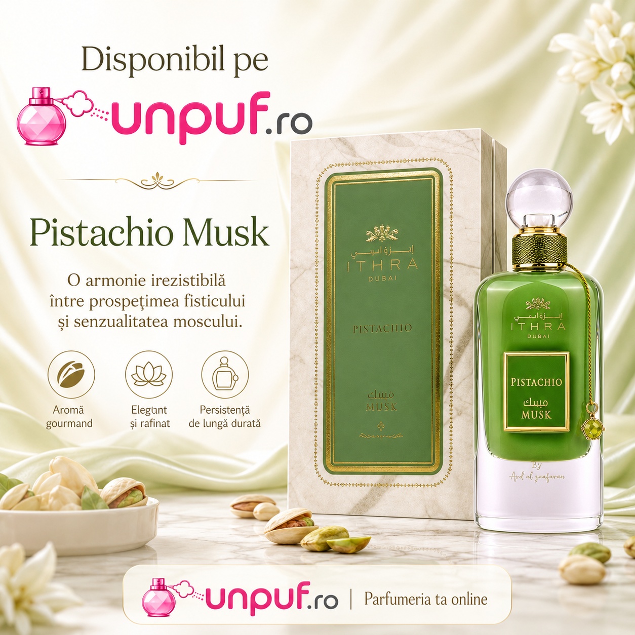 Ithra Pistachio Musk disponibil pe UnPuf, aromă gurmandă, elegantă și persistentă
