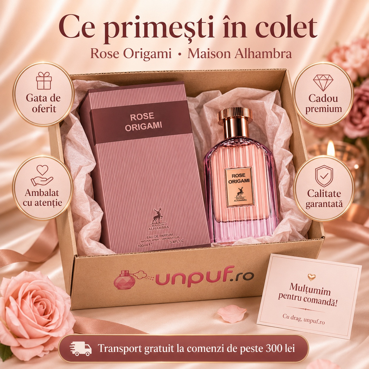 Ce primești &icirc;n colet Rose Origami Maison Alhambra parfum arabesc de damă ambalat cu atenție de unpuf.ro