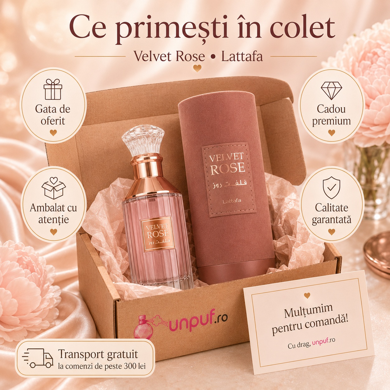 Ce primești &icirc;n colet Velvet Rose Lattafa parfum arabesc de damă ambalat cu atenție de unpuf.ro, gata de oferit cadou