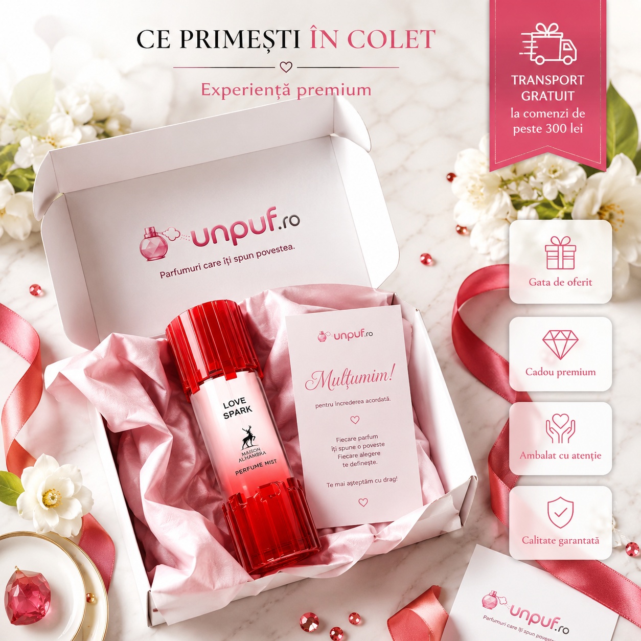 Ce primești în colet la Alhambra Love Spark Body Mist, ambalaj premium UnPuf.ro și prezentare cadou
