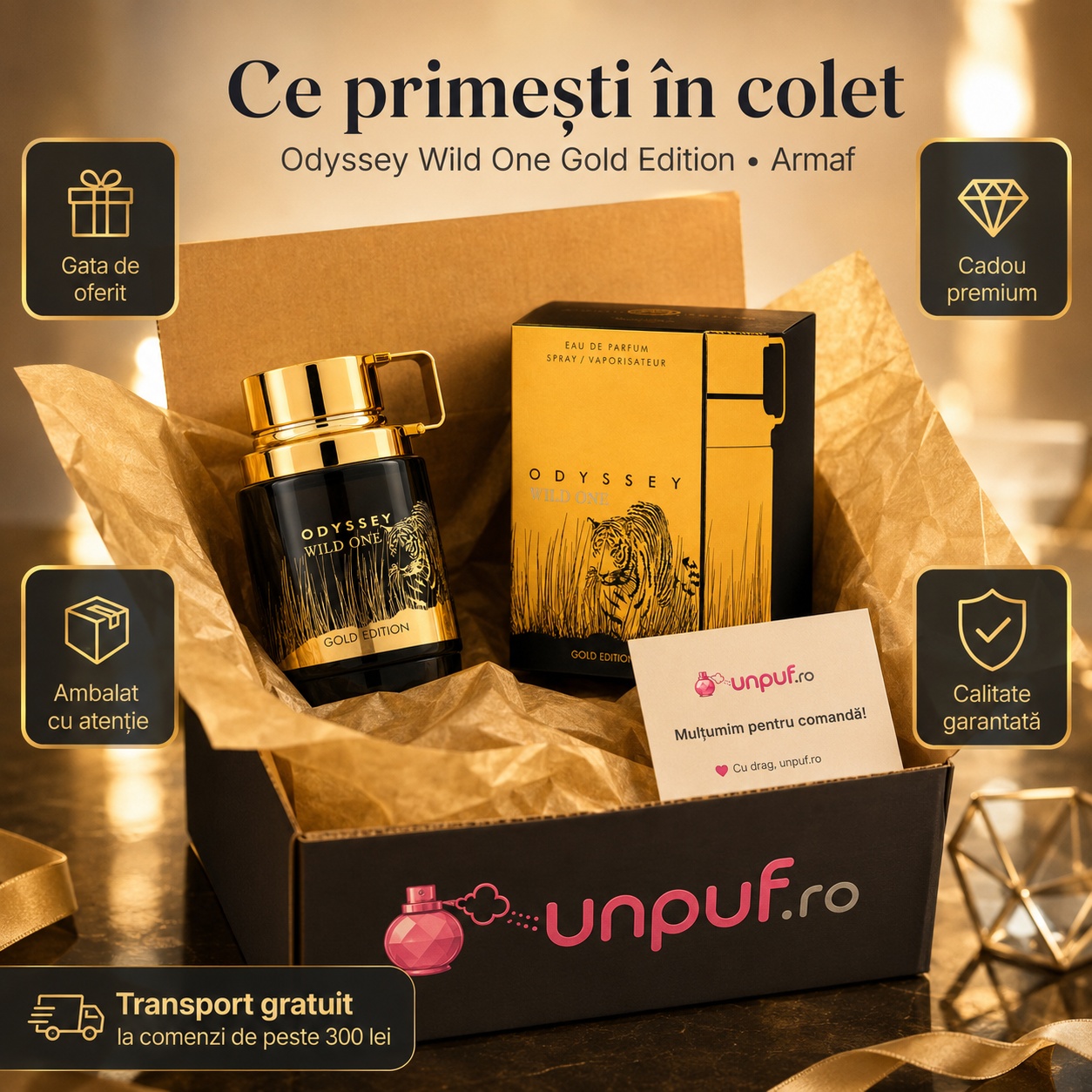 Ce primești &icirc;n colet Armaf Odyssey Wild One Gold Edition 100 ml parfum original cutie premium și ambalare atentă