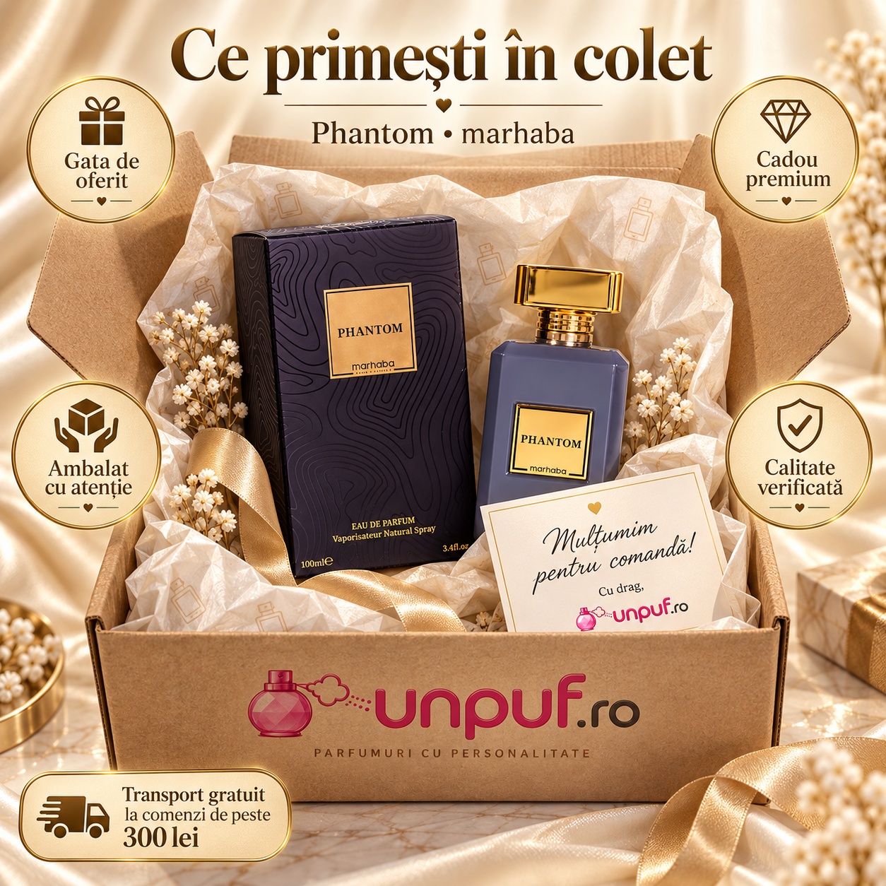 Ce primești în colet Phantom Marhaba 100 ml ambalat premium pentru cadou