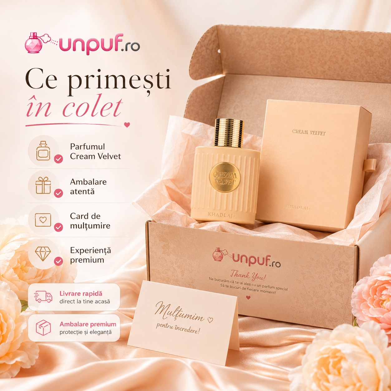 Ce primești în colet Cream Velvet Khadlaj 100 ml, parfum original, ambalare atentă, card de mulțumire și experiență premium