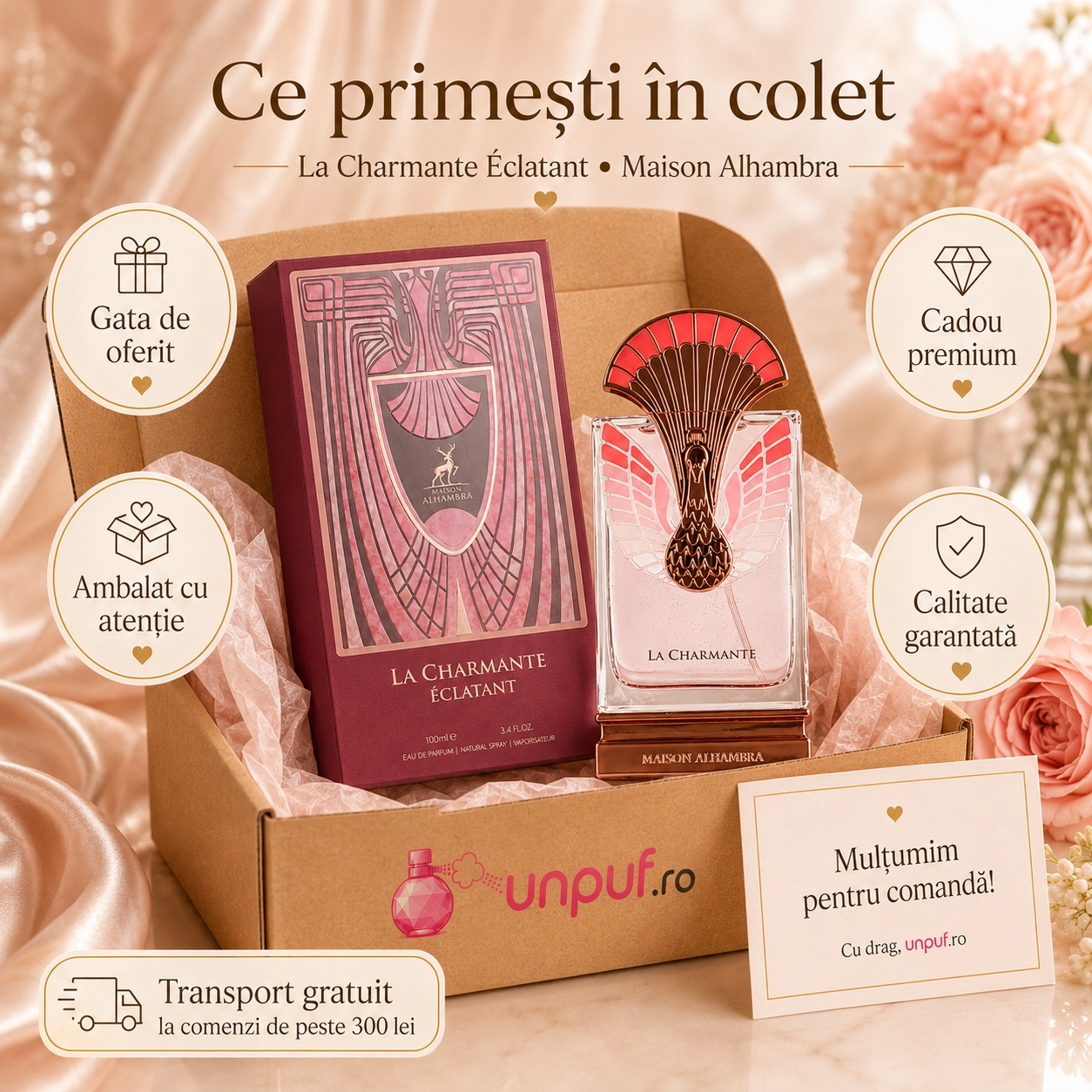 Ce primești &icirc;n colet La Charmante &Eacute;clatant Maison Alhambra ambalat cu atenție de unpuf.ro cadou premium transport gratuit peste 300 lei