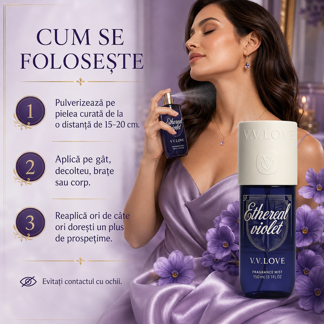 Cum se folosește spray parfumat pentru corp V.V. Love Ethereal Violet 150 ml