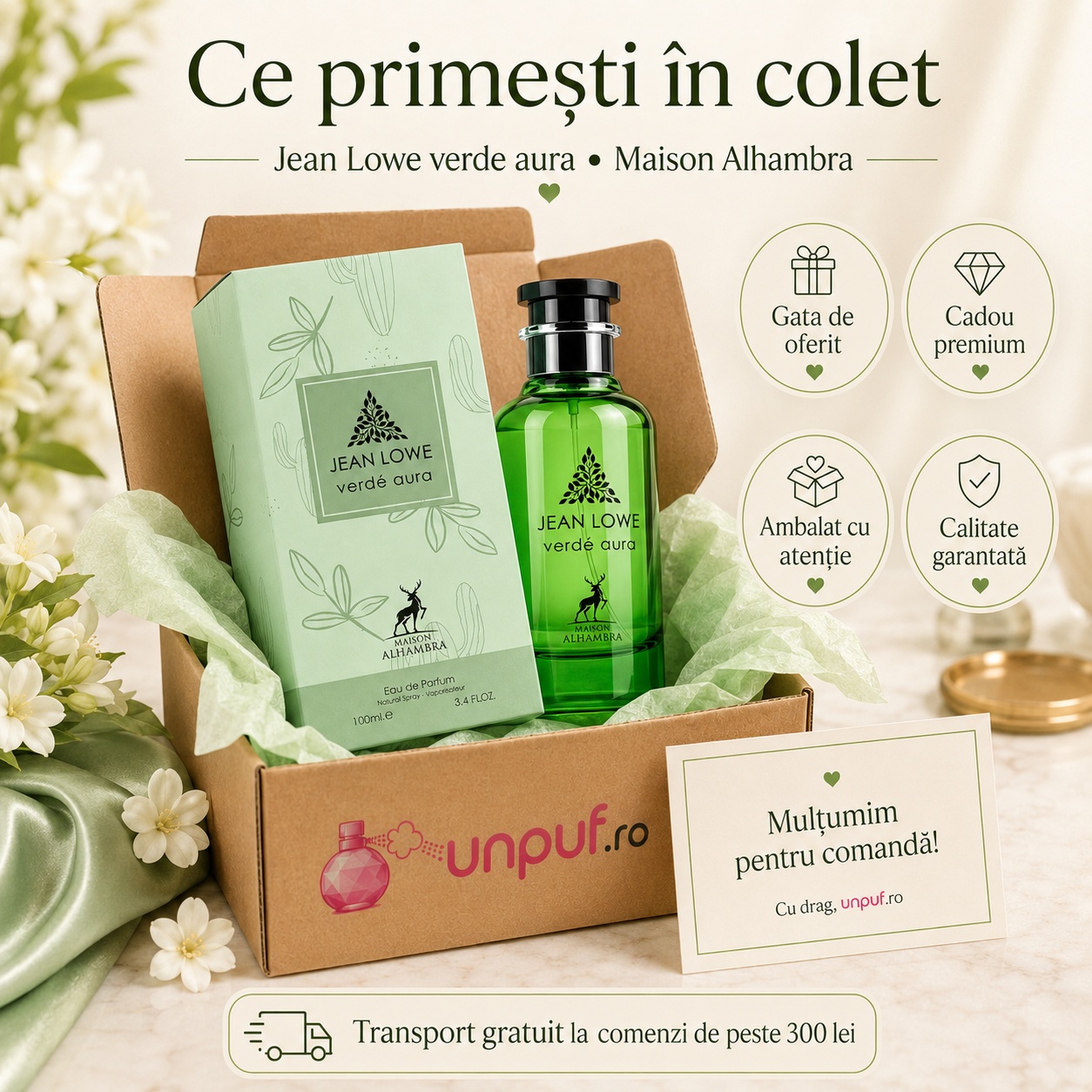 Ce primești în colet la Maison Alhambra Jean Lowe Verde Aura, ambalaj premium UnPuf.ro și prezentare cadou