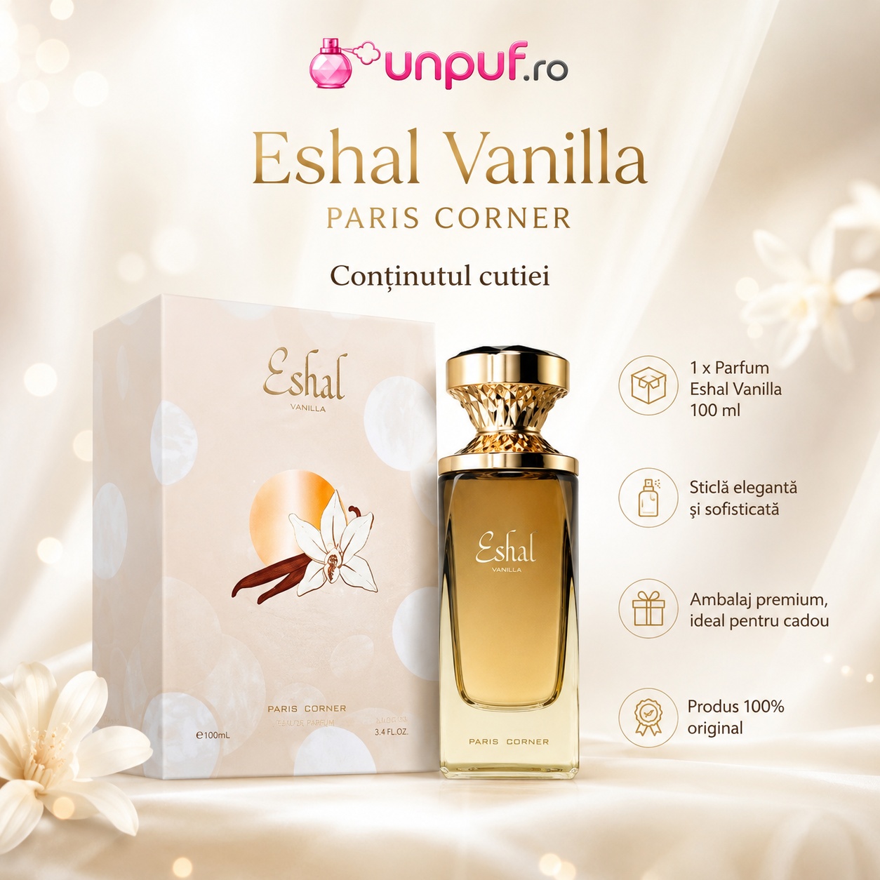 Ce primești în colet Paris Corner Eshal Vanilla 100 ml, parfum original ambalat cu atenție și cadou premium