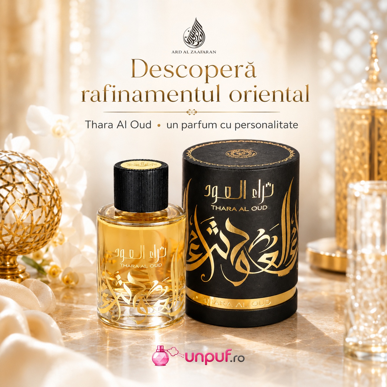 Descoperă rafinamentul oriental Thara Al Oud Ard Al Zaafaran, parfum cu personalitate