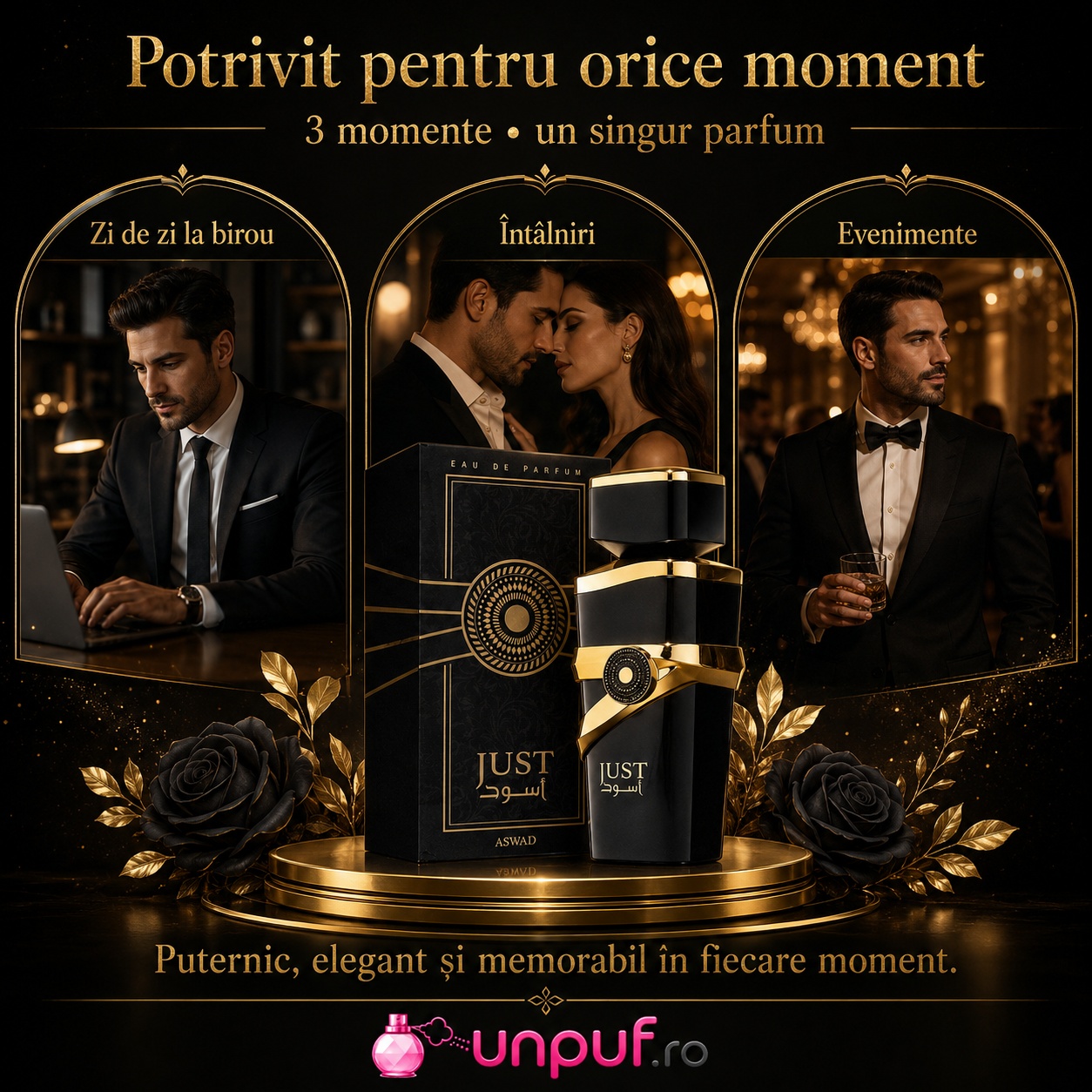 Just Aswad potrivit pentru orice moment, zi de zi la birou, &icirc;nt&acirc;lniri și evenimente, parfum puternic elegant și memorabil
