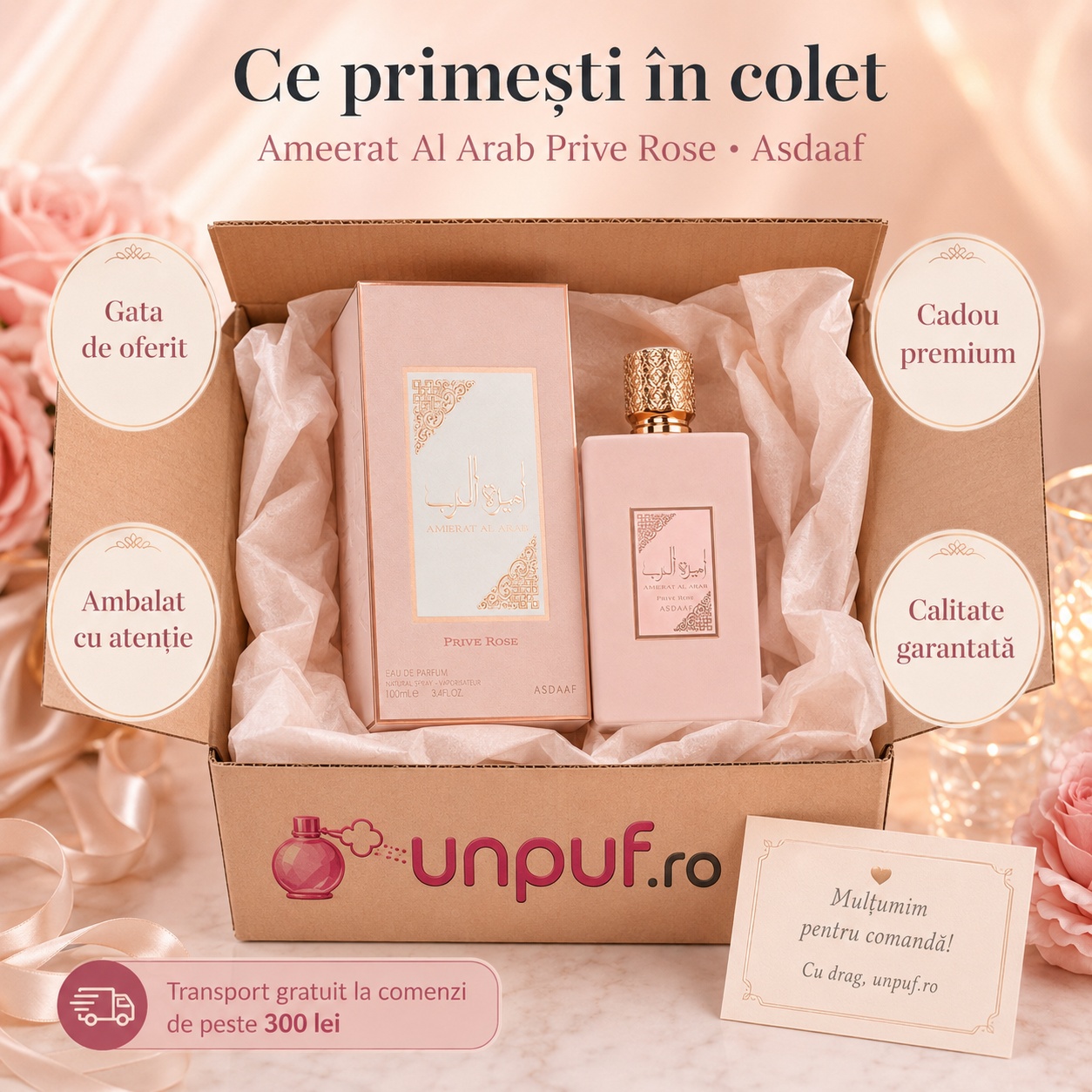Ce primești &icirc;n colet Lattafa Ameerat Prive Rose 100 ml parfum damă ambalat cu atenție cadou premium