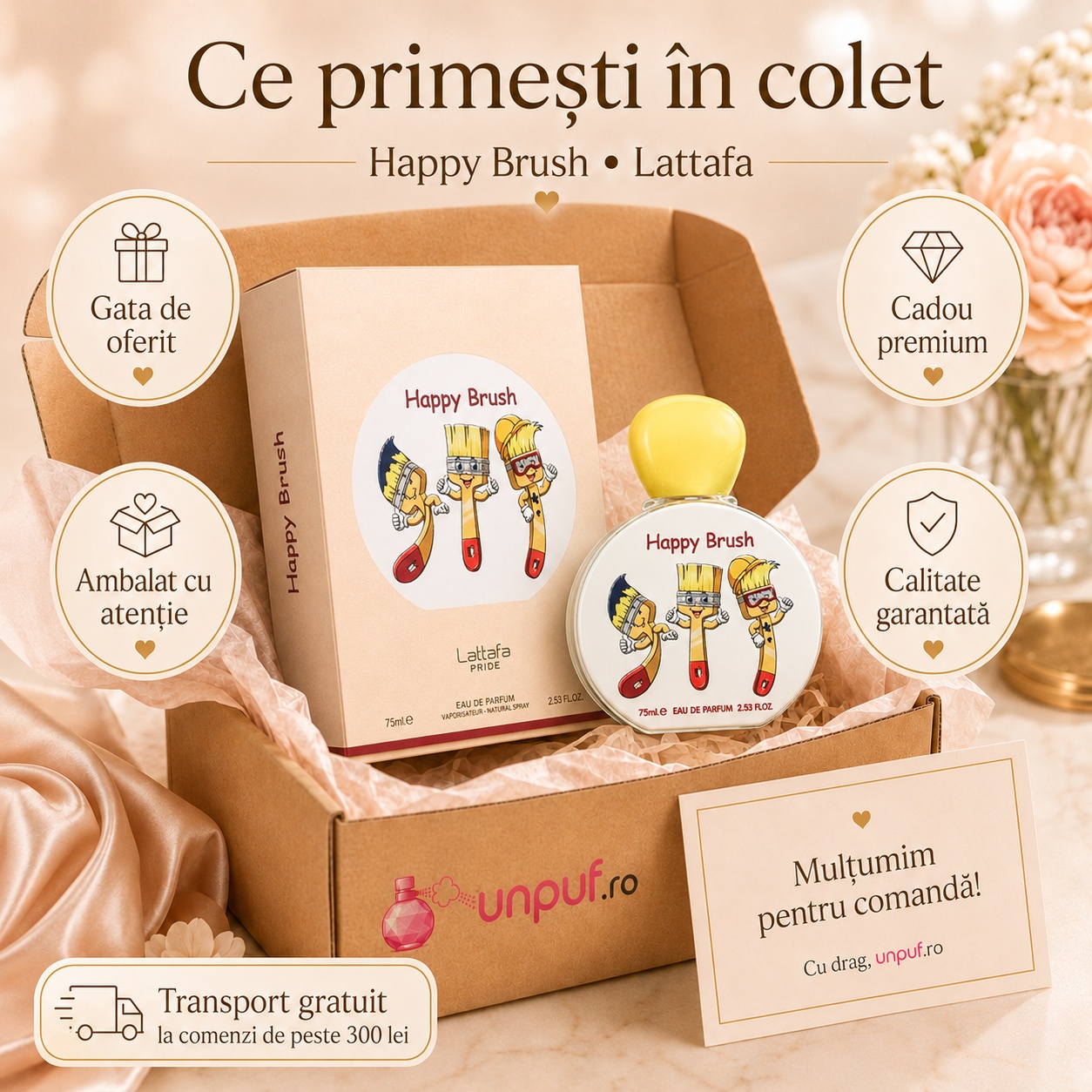 Ce primești în colet Lattafa Happy Brush 75 ml, parfum original ambalat cu atenție și cadou premium