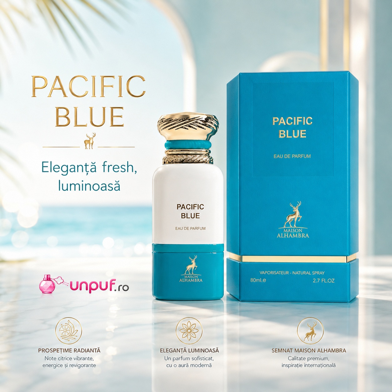 Pacific Blue Maison Alhambra eleganță fresh luminoasă cu prospețime radiantă, note citrice vibrante și calitate premium