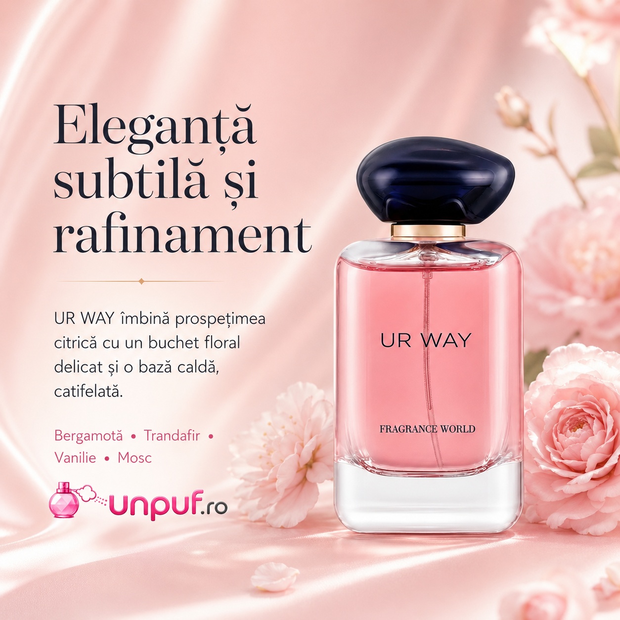 UR Way Fragrance World eleganță subtilă și rafinament cu bergamotă trandafir vanilie și mosc