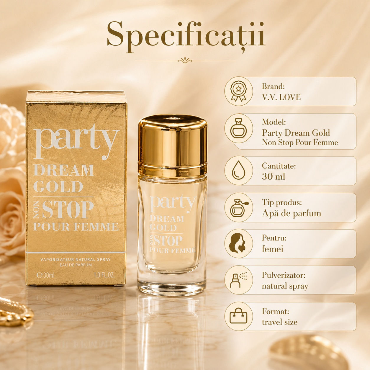 Specificații V.V. Love Party Dream Gold Non Stop Pour Femme 30 ml