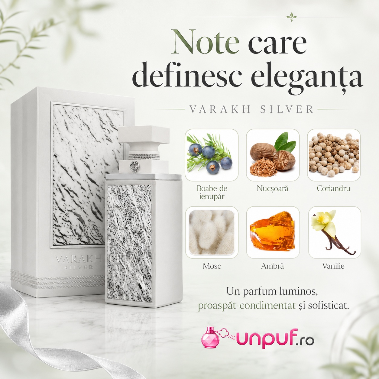 Note Varakh Silver boabe de ienupăr nucșoară coriandru mosc ambră și vanilie parfum luminos proaspăt condimentat