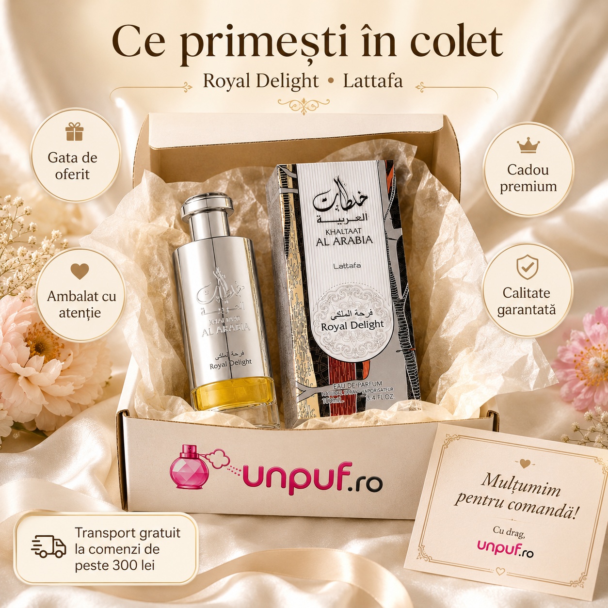 Ce primești &icirc;n colet Khaltaat Al Arabia Royal Delight Lattafa 100 ml ambalat cu atenție cadou premium unpuf.ro