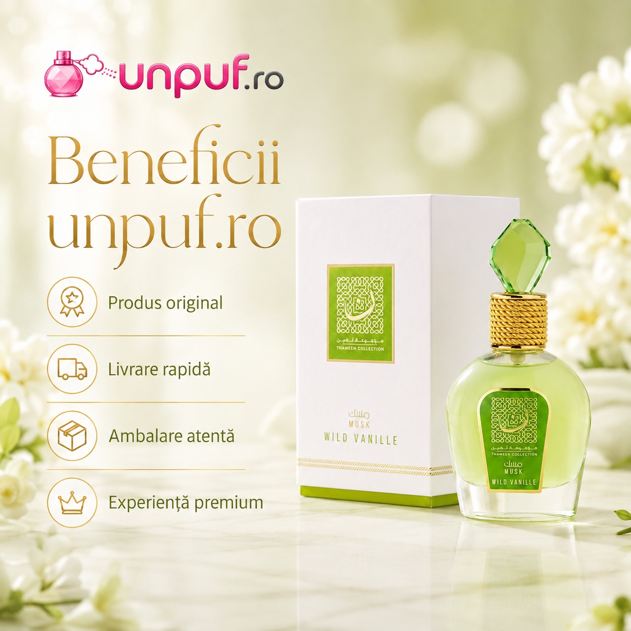 Beneficii UnPuf.ro pentru Lattafa Thameen Wild Vanille produs original livrare rapidă ambalare atentă și experiență premium