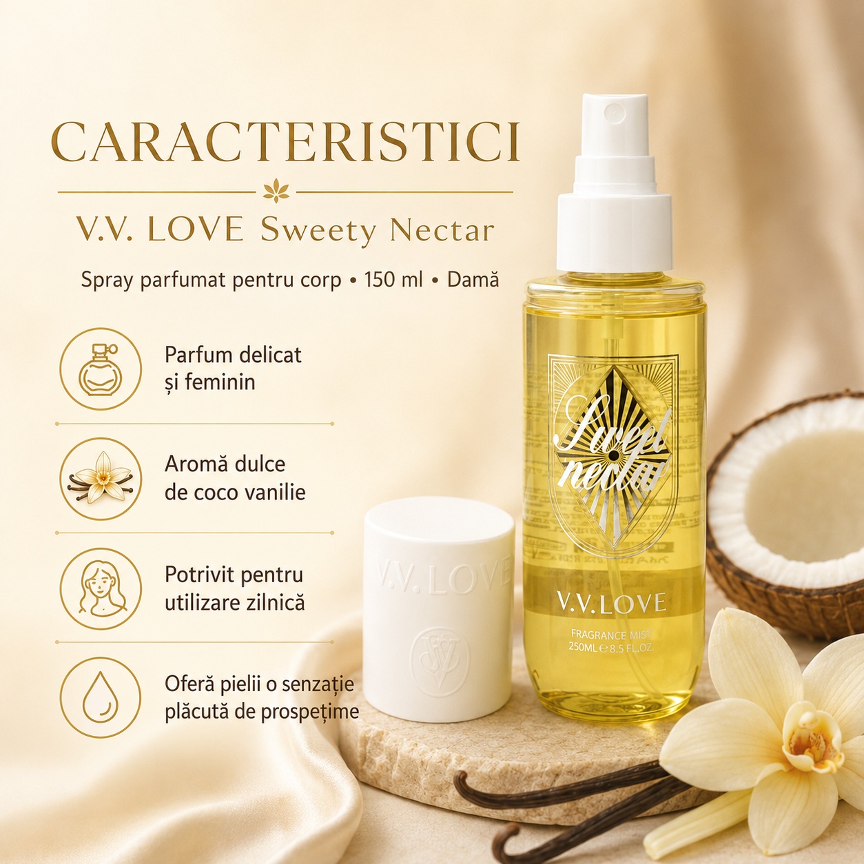 Caracteristici V.V. Love Sweet Nectar spray parfumat pentru corp damă 150 ml