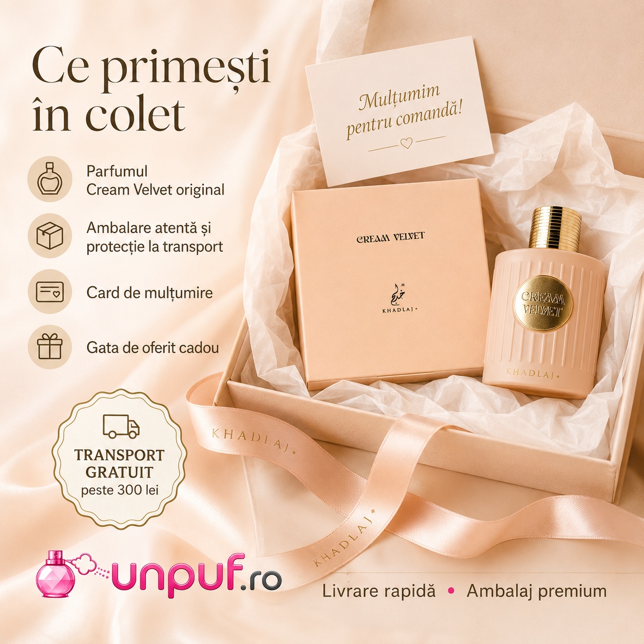 Ce primești în colet Khadlaj Cream Velvet 100 ml, parfum original, ambalare atentă și transport gratuit peste 300 lei