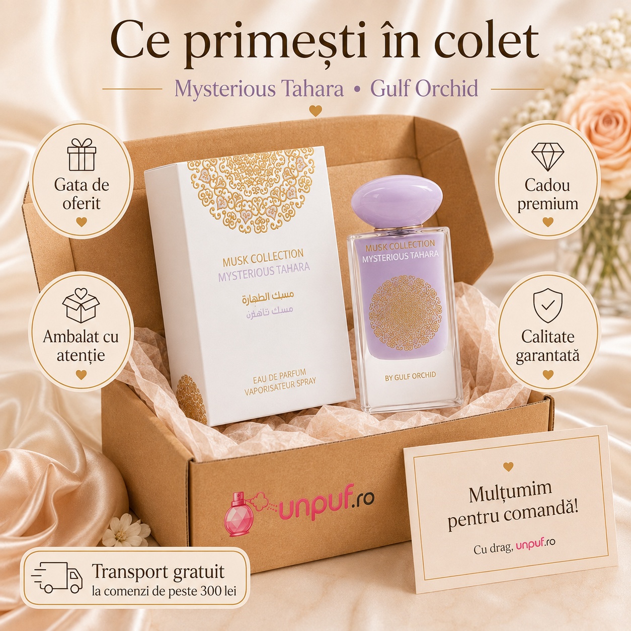 Ce primești în colet la Gulf Orchid Mysterious Tahara Eau de Parfum 60ml, ambalaj premium UnPuf.ro