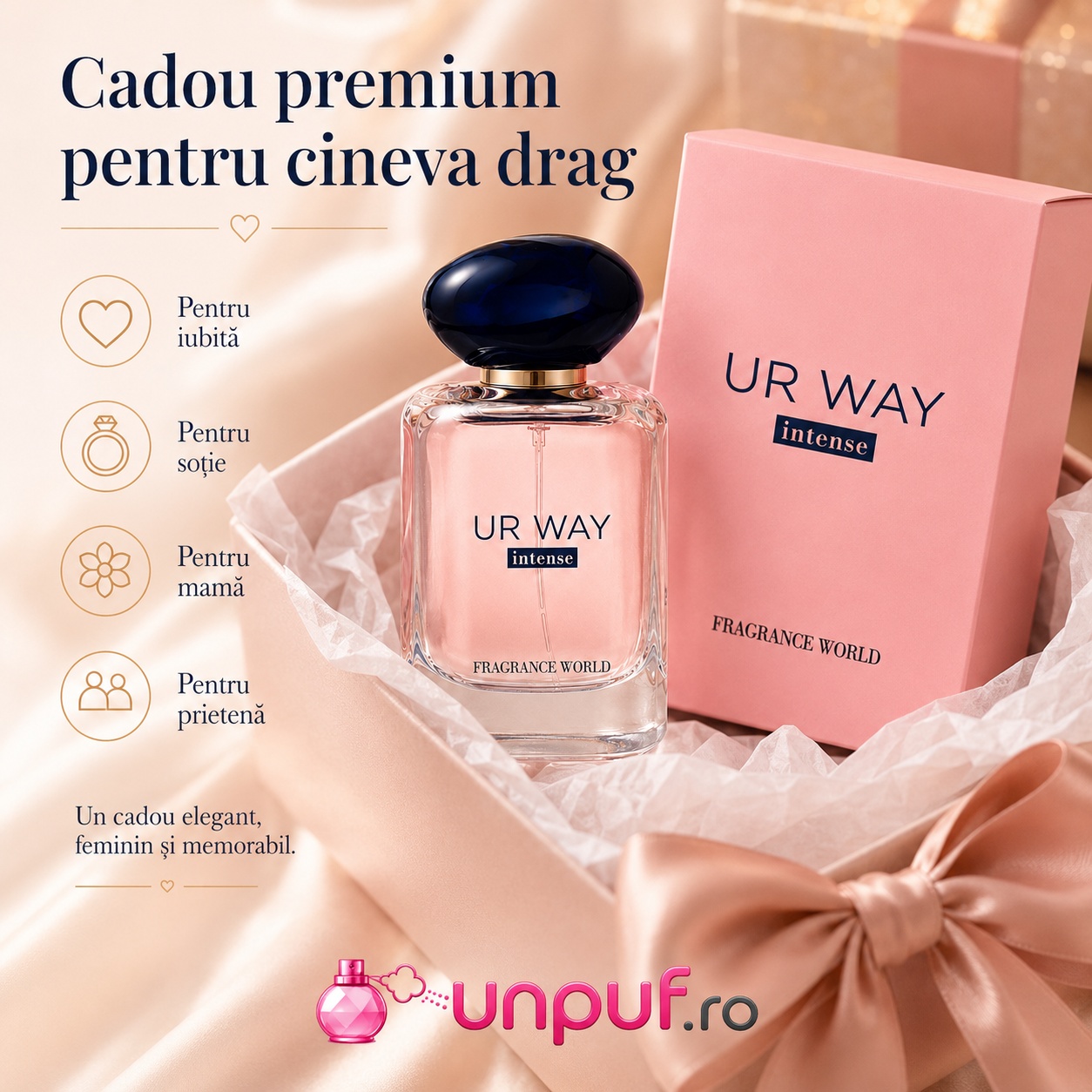 UR Way Intense Fragrance World cadou premium pentru iubită, soție, mamă sau prietenă