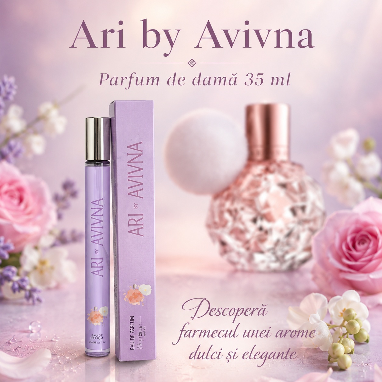 Ari by Avivna descoperă farmecul unei arome dulci și elegante parfum damă 35 ml