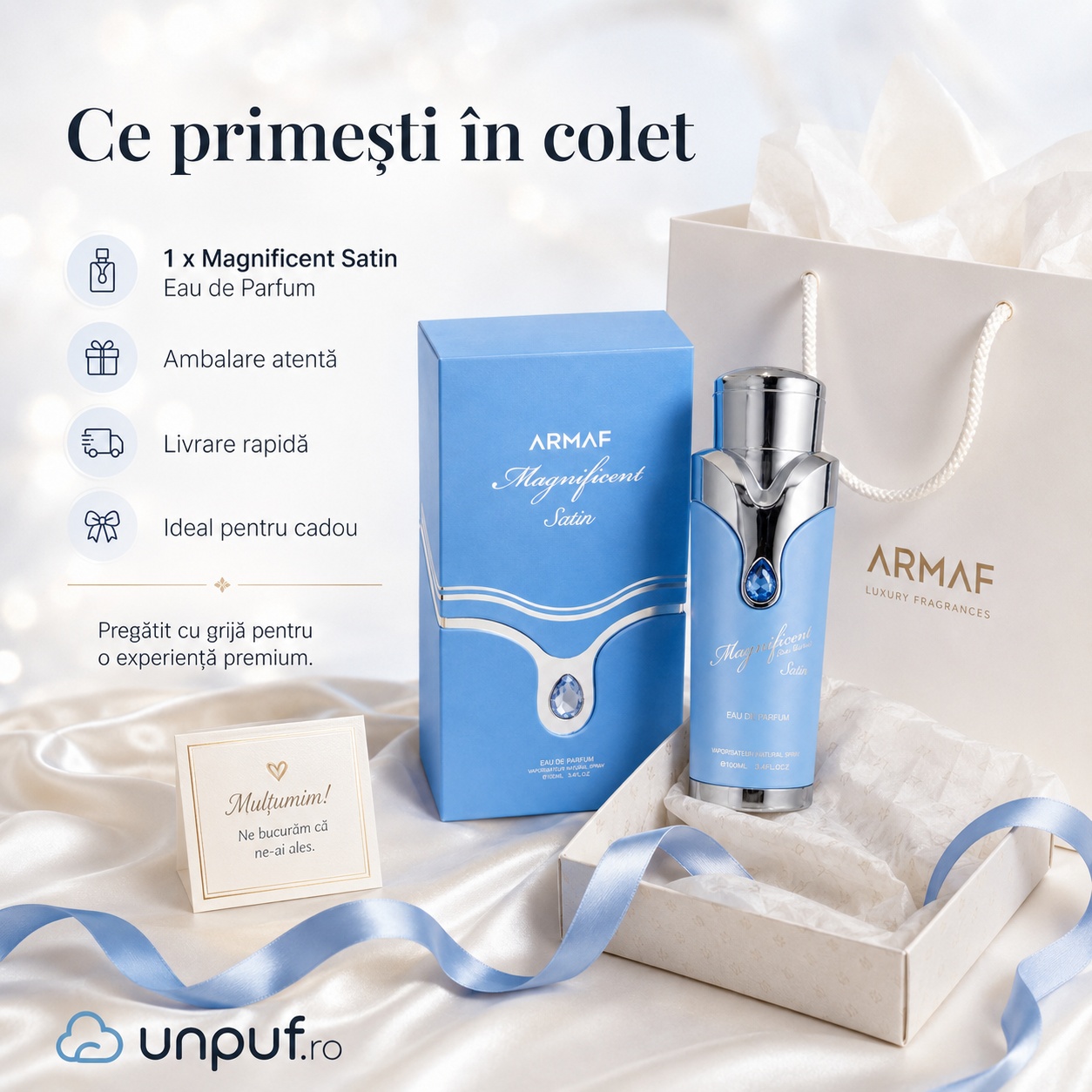Ce primești &icirc;n colet Armaf Magnificent Satin 100 ml parfum original cu cutie premium albastră și ambalare atentă
