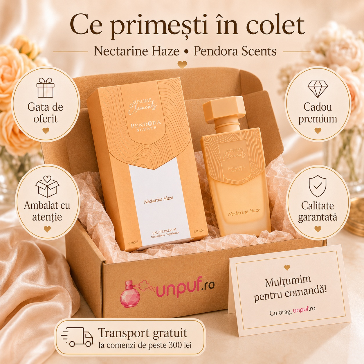 Ce primești în colet Pendora Scents Nectarine Haze 100 ml, produs sigilat, ambalare premium și transport gratuit peste 300 lei