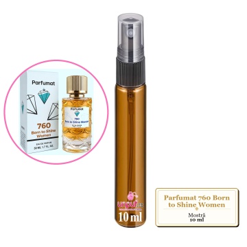 Mostra fiola din Parfumul Parfumat 760 Born to Shine Women, decant sticla cu pulverizator - Img 4