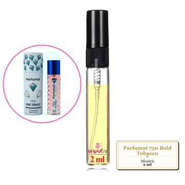 Mostra fiola din Parfumul Parfumat 750 Bold Tobacco, decant sticla cu pulverizator