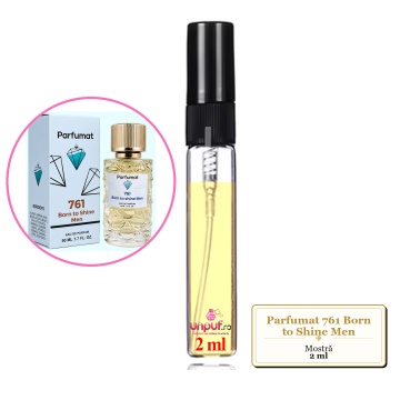 Mostra fiola din Parfumul Parfumat 761 Born to Shine Men, decant sticla cu pulverizator