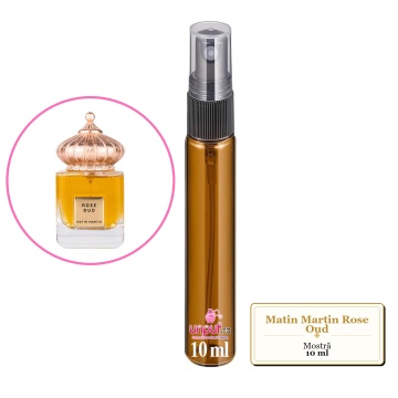 Mostra fiola din Parfumul Matin Martin Rose Oud, decant sticla cu pulverizator