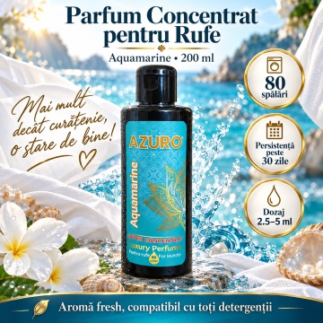 Parfum Concentrat pentru Rufe Azuro Aquamarine, până la 80 Spălări, Aromă Fresh și Revigorantă, pentru Spălare Automată și Manuală, 200 ml