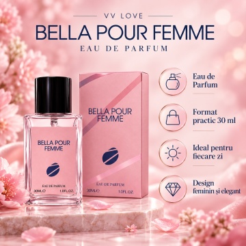 Parfum Dama VV Love Bella Pour Femme, Eau de Parfum EDP, 30 ml, Persistent, Feminin, Elegant, Format Compact, pentru Zi si Seara - Img 4