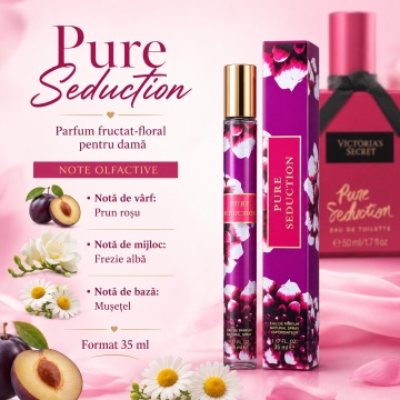 Parfum Pure Seduction 35 ml, Apă de Parfum Damă, Aromă Fructat Florală, Format Compact, Note de Prun Roșu, Frezie Albă și Mușețel, Inspirat din Pure Seduction Victoria’s Secret - Img 2