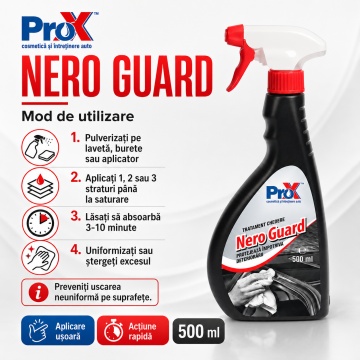 Tratament chedere și anvelope PRO X Nero Guard, dressing pentru cauciuc și plastic, curăță, hidratează, reînnoiește și protejează garnituri auto, chedere, plastice și anvelope, 500 ml, 4x Stickere - Img 4