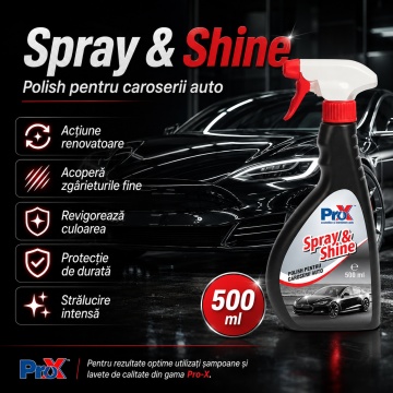 Polish auto exterior PRO X Spray & Shine, soluție cu polimeri siliconici pentru luciu, protecție caroserie, acoperire zgârieturi fine și revigorare culoare, 500 ml, 4x Stickere - Img 6
